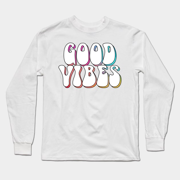 Good Vibes Part 2 Long Sleeve T-Shirt by lolosenese